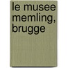 Le Musee Memling, Brugge by H. Lobelle