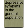 Depressive symtoms in the general population by V.P. Meertens