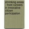 Shrinking areas - front runners in innovative citizen participation door Simone Pekelsma