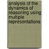 Analysis of the dynamics of reasoning using multiple representations