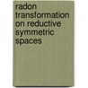 Radon transformation on reductive symmetric spaces door J.J. Kuit