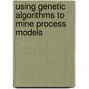 Using genetic algorithms to mine process models by W.M.P. van der Aalst