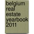Belgium Real Estate Yearbook 2011