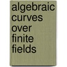 Algebraic curves over finite fields by M.A. Soomro