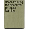 Deconstructing the discourse on social learning door Romina Rodela