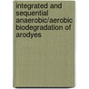 Integrated and sequential anaerobic/aerobic biodegradation of arodyes by N.C.G. Tan