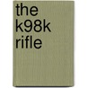 The K98k rifle by Geertje C. de Vries
