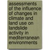 Assessments of the influence of changes in climate and land use on landslide activity in Mediterranean environments door L.P.H. van Beek