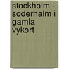 Stockholm - Soderhalm i gamla vykort door L. Haldenberg
