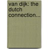 Van Dijk: The Dutch connection... door Francis Smith