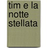 Tim e la notte stellata by C. de Bie
