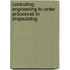 Controlling Engineering-to-Order Processes in Shipbuilding