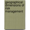 Geographical dimensions of risk management door J.M.M. Neuvel
