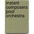 instant composers pool orchestra