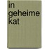 In geheime kat