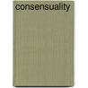 Consensuality door Naomi Segal