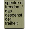 Spectre of freedom / Das Gespenst der Freiheit door Bô Yin Râ