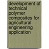 Development of technical polymer composites for agricultural engineering application door Matyas Ando