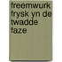 Freemwurk Frysk yn de twadde faze