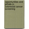 Opportunities and pitfalls in colorectal cancer screening door J.S. Terhaar sive Droste