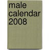 Male calendar 2008 door M. Drofmans
