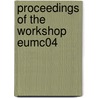 Proceedings Of The Workshop Eumc04 door W. de Raedt