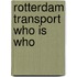 Rotterdam Transport Who is Who