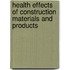 Health Effects of construction materials and products