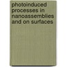 Photoinduced processes in nanoassemblies and on surfaces door S. Ramachandra