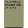 The effects of coloured light on nature by P.H. Vos