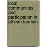 Local communities and participation in African tourism door V.R. van der Duim