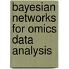 Bayesian networks for omics data analysis door A.K. Gavai