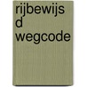 Rijbewijs D Wegcode door WeesWegwijs