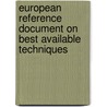 European reference document on best available techniques door R. Dijckmans