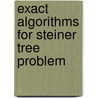 Exact algorithms for Steiner tree problem by X. Wang