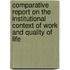 Comparative Report on the Institutional Context of Work and Quality of Life