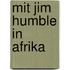 Mit Jim Humble in Afrika