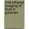 Mid-infrared imaging of dust in galaxies door G. van der Wolk