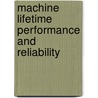 Machine lifetime performance and reliability door A. van Beek