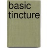 Basic Tincture by Moreh