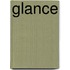 Glance