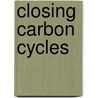 Closing carbon cycles door M.K. Patel