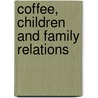 Coffee, children and family relations by R. Tiemoko