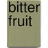 Bitter fruit