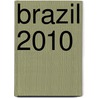 Brazil 2010 by Jaimy