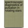 Spectroscopic diagnostics of pulsation in rotating stars door C. Schrijvers