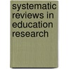 Systematic reviews in education research door Inge de Wolf