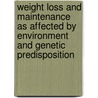 Weight loss and maintenance as affected by environment and genetic predisposition door Sanne Verhoef