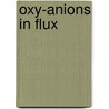 Oxy-anions in flux door J.C. Hanekamp