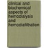 Clinical and biochemical aspects of hemodialysis and hemodiafiltration